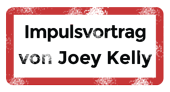 Impulsvortrag Joey Kelly